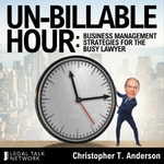 Logo of the podcast Un-Billable Hour: Business Management Strategies for the Busy Lawyer Around the Community Table Podcast Un-Billable Hour: Business Management Strategies for the Busy Lawyer Around the Community Table