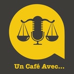 Logo of the podcast Un café avec le droit Podcast Un café avec le droit