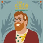 Logo of the podcast Un café con podcast Rodolfo Mcartney Podcast Un café con podcast Rodolfo Mcartney