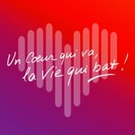 Logo of the podcast Un coeur qui va, la vie qui bat Podcast Un coeur qui va, la vie qui bat