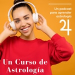 Logo of the podcast Un Curso de Astrología Podcast Un Curso de Astrología