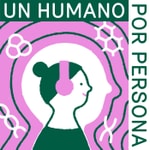 Logo of the podcast Un Humano por Persona Podcast Un Humano por Persona