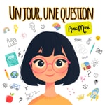 Logo of the podcast Un jour, une question avec Mimi / Questions pour Enfants Podcast Un jour, une question avec Mimi / Questions pour Enfants