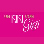 Un Kiki con Gigi Podcast Un Kiki con Gigi
