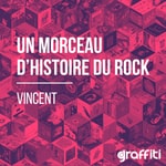 Podcast Un Morceau d’Histoire du Rock