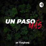 Logo of the podcast UN PASO MÁS Podcast UN PASO MÁS