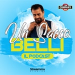Logo of the podcast un Sacco Belli - il Podcast Podcast un Sacco Belli - il Podcast