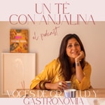 Logo of the podcast Un Té Con Anjalina Podcast Un Té Con Anjalina