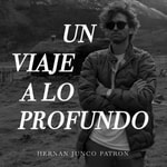Logo of the podcast Un Viaje A Lo Profundo Podcast Un Viaje A Lo Profundo