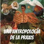 Logo of the podcast Una Antropología de la Praxis Podcast Una Antropología de la Praxis