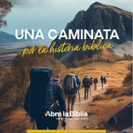 Logo of the podcast Una caminata por la historia bíblica Podcast Una caminata por la historia bíblica