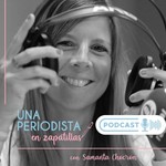 Logo of the podcast Una Periodista En Zapatillas Podcast Una Periodista En Zapatillas