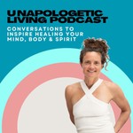 Logo of the podcast Unapologetic Living with Elizabeth Elliott Podcast Unapologetic Living with Elizabeth Elliott