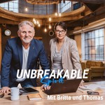 Logo of the podcast Unbreakable Spirit – Gestärkt durch die Stürme des Lebens - Resilienz, Achtsamkeit & innere Stärke Podcast Unbreakable Spirit – Gestärkt durch die Stürme des Lebens - Resilienz, Achtsamkeit & innere Stärke