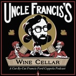 Logo of the podcast Uncle Francis's Wine Cellar: The "Cut by Cut" Francis Ford Coppola Podcast Podcast Uncle Francis's Wine Cellar: The "Cut by Cut" Francis Ford Coppola Podcast