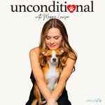 Logo of the podcast Unconditional with Maggie Lawson Podcast Unconditional with Maggie Lawson