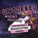 Logo of the podcast Uncorked Whisky Sessions Podcast Uncorked Whisky Sessions