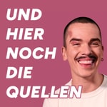 Logo of the podcast Und hier noch die Quellen (#UHNDQ) – der feministische Podcast mit Ole Liebl Podcast Und hier noch die Quellen (#UHNDQ) – der feministische Podcast mit Ole Liebl