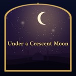 Logo of the podcast Under a Crescent Moon Podcast Under a Crescent Moon