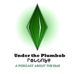 Under the Plumbob Podcast Under the Plumbob Podcast
