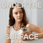 Under The Surface Podcast Under The Surface