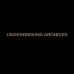 Logo of the podcast Underground Archives Podcast Podcast Underground Archives Podcast