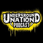 Logo of the podcast Underground Nation Podcast Podcast Underground Nation Podcast