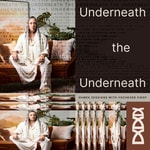 Logo of the podcast Underneath the Underneath Podcast Underneath the Underneath