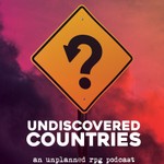 Logo of the podcast Undiscovered Countries: An Unplanned RPG Podcast Podcast Undiscovered Countries: An Unplanned RPG Podcast