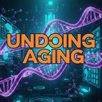 Logo of the podcast Undoing Aging Podcast Undoing Aging