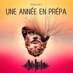 Podcast Une année en prépa