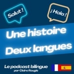 Logo of the podcast Une histoire deux langues Podcast Une histoire deux langues