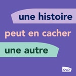 Logo of the podcast Une histoire peut en cacher une autre Podcast Une histoire peut en cacher une autre