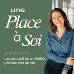 Logo of the podcast Une place à soi - Le podcast pour prendre sa place dans sa carrière et dans sa vie