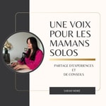 Logo of the podcast Une voix pour les mamans solos Podcast Une voix pour les mamans solos