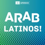 Logo of the podcast UNESCO Arab Latinos! Podcast UNESCO Arab Latinos!