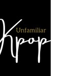 Logo of the podcast Unfamiliar K-pop Podcast Unfamiliar K-pop
