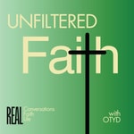 Logo of the podcast Unfiltered Faith Podcast Unfiltered Faith
