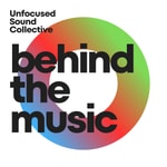 Logo of the podcast Unfocused Sound Collective: Behind The Music Podcast Unfocused Sound Collective: Behind The Music