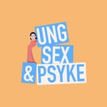 Logo of the podcast Ung, sex & psyke Podcast Ung, sex & psyke