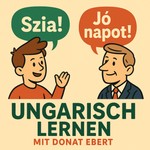 Logo of the podcast Ungarisch lernen Podcast Ungarisch lernen