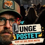 Logo of the podcast Ungepostet - Echt ist das neue mutig Podcast Ungepostet - Echt ist das neue mutig