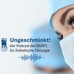 Logo of the podcast Ungeschminkt - der Podcast für Ästhetische Chirurgie Podcast Ungeschminkt - der Podcast für Ästhetische Chirurgie