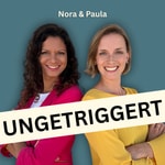 Ungetriggert - Der Podcast über Trauma, Nervensystem und heilsame Beziehungen Ungetriggert - Der Podcast über Trauma, Nervensystem und heilsame Beziehungen
