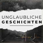 Logo of the podcast Unglaubliche Geschichten - Der paranormale Podcast mit Alex John Podcast Unglaubliche Geschichten - Der paranormale Podcast mit Alex John