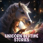 Unicorn Bedtime Stories Unicorn Bedtime Stories
