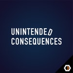 Logo of the podcast Unintended Consequences Podcast Unintended Consequences