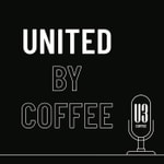 Logo of the podcast United By Coffee Podcast United By Coffee