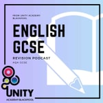 Logo of the podcast Unity Academy - English GCSE Revision Podcast Unity Academy - English GCSE Revision