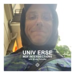 Logo of the podcast UNIV ERSE: MDF INTERSECTIONS Podcast UNIV ERSE: MDF INTERSECTIONS